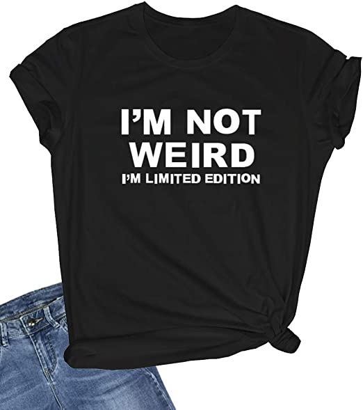 I'm Not Weird I'm Limited Edition Women's Cute Graphic Tee Funny Quote Letter Junior T-Shirt Milanni Fashion